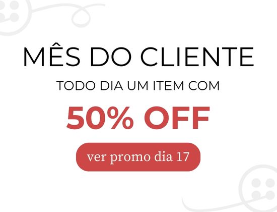 mês do cliente dia17